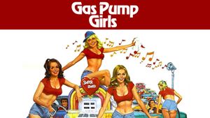 Gas Pump Girls's poster