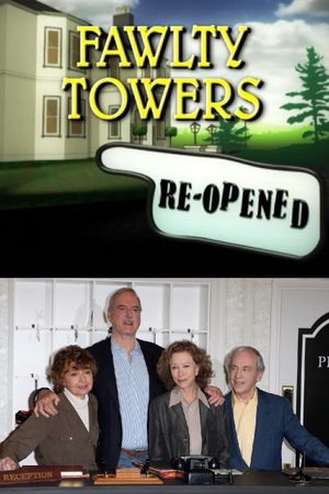 Fawlty Towers: Re-Opened's poster