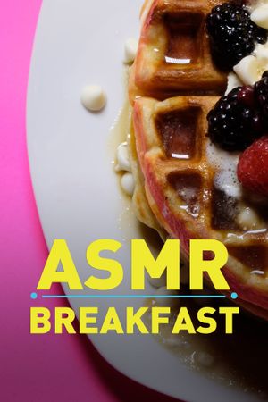 ASMR Breakfast's poster