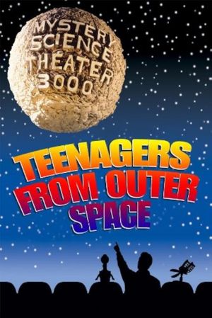 Teenagers from Outer Space's poster