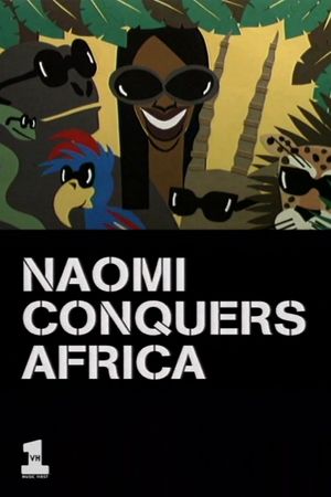 Naomi Conquers Africa's poster