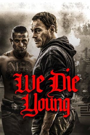 We Die Young's poster