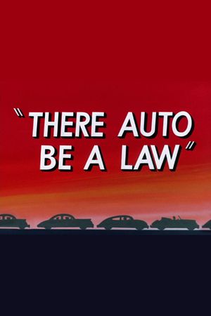 There Auto Be a Law's poster