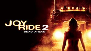 Joy Ride 2: Dead Ahead's poster