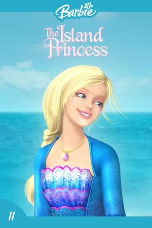Barbie as the Island Princess's poster