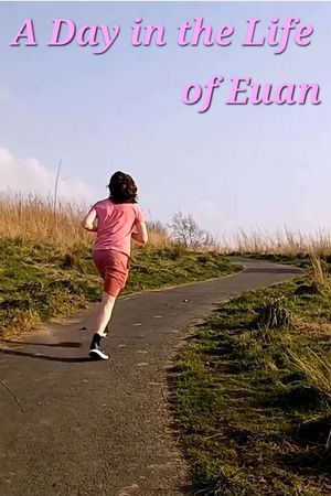 A Day in The Life of Euan's poster image