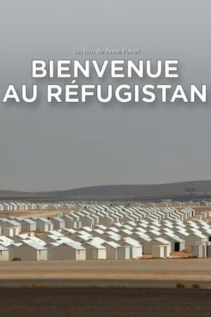 Bienvenue au Réfugistan's poster