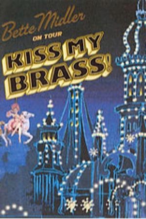 Bette Midler: Kiss My Brass Live at Madison Square Garden's poster