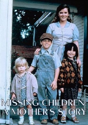 Missing Children: A Mother's Story's poster
