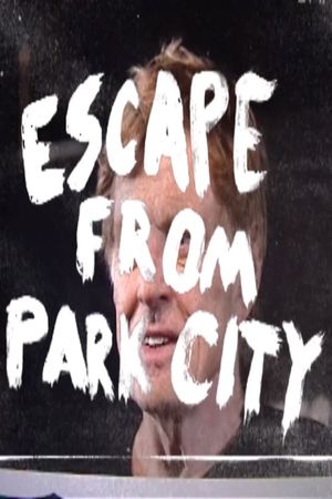 Escape from Park City's poster