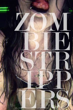Zombie Strippers!'s poster