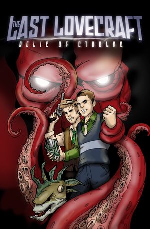 The Last Lovecraft: Relic of Cthulhu's poster