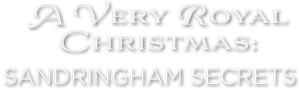 A Very Royal Christmas: Sandringham Secrets's poster