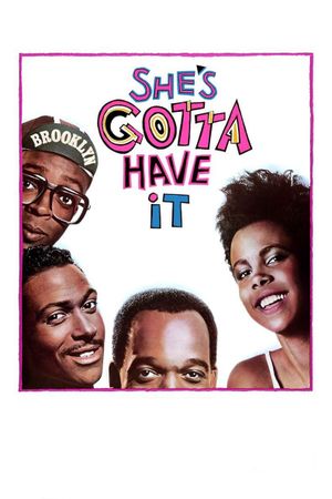She's Gotta Have It's poster image