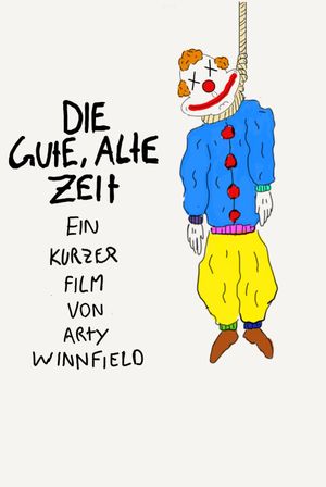 The Good Old Days's poster
