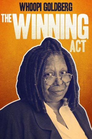 Whoopi Goldberg: The Winning Act's poster