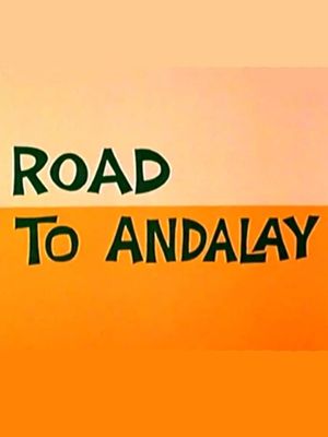 Road to Andalay's poster