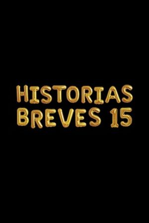 Historias breves 15's poster image