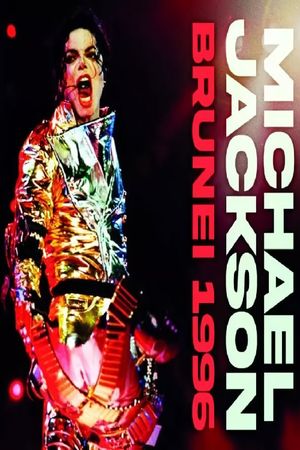 Michael Jackson: HIStory World Tour - Live in Brunei's poster