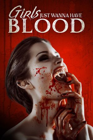 Girls Just Wanna Have Blood's poster