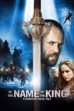 In the Name of the King: A Dungeon Siege Tale's poster