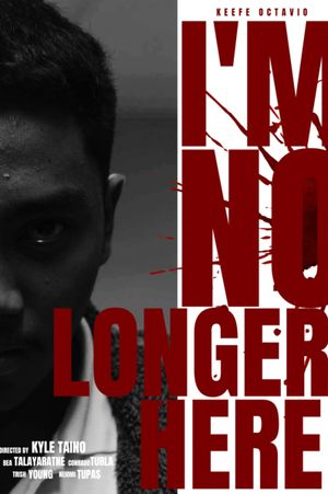 I’m No Longer Here's poster