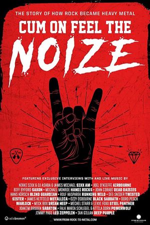 Cum on Feel the Noize's poster