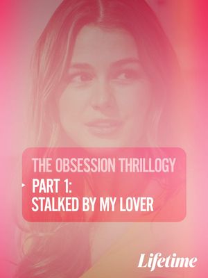 Obsession: Stalked by My Lover's poster