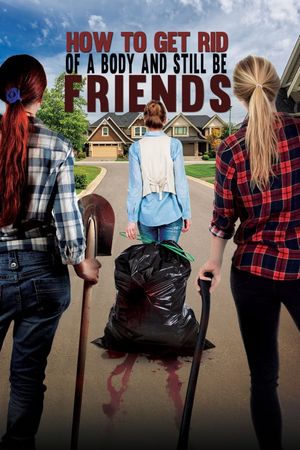 How to Get Rid of a Body (And Still Be Friends)'s poster image