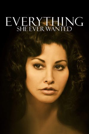 Everything She Ever Wanted's poster