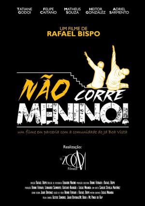 Não Corre Menino!'s poster