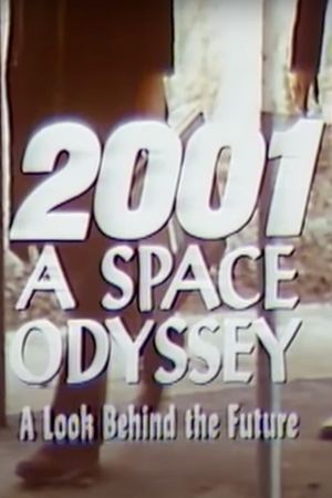 '2001: A Space Odyssey' – A Look Behind the Future's poster