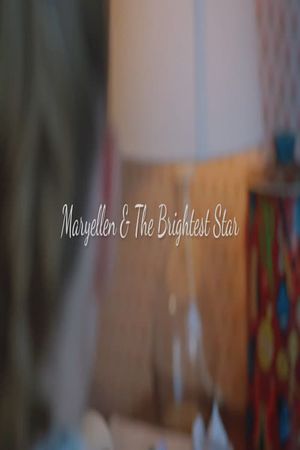 Maryellen and the Brightest Star's poster image