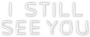 I Still See You's poster