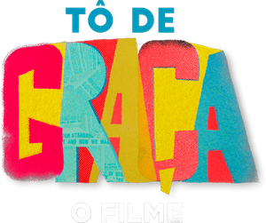 Tô de Graça: O Filme's poster