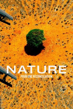 Nature : pour une réconciliation's poster