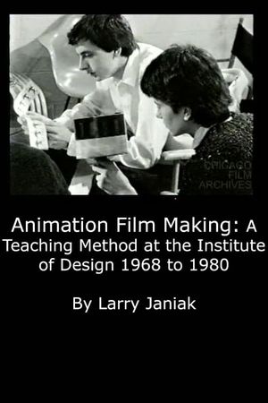 Animation Film Making: A Teaching Method at the Institute of Design 1968 to 1980's poster