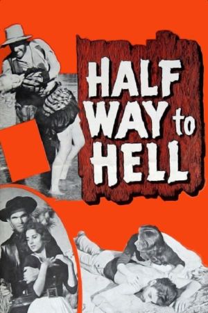 Half Way to Hell's poster