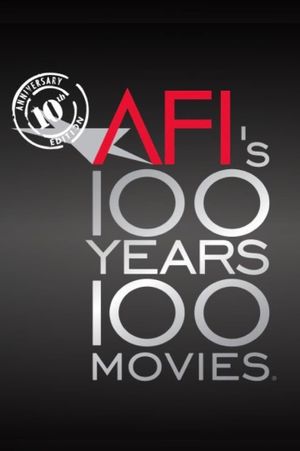 AFI: 100 Years... 100 Movies... 10th Anniversary Edition's poster