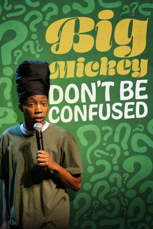 Big Mickey: Don't Be Confused's poster