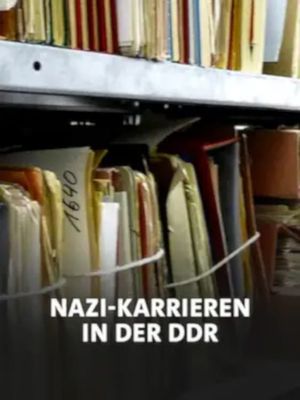 Nazi-Karrieren in der DDR?'s poster