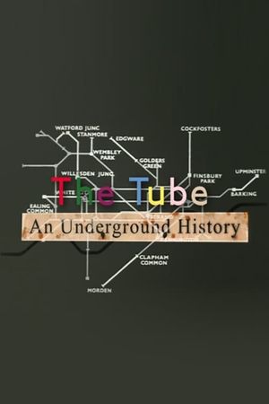 The Tube: An Underground History's poster