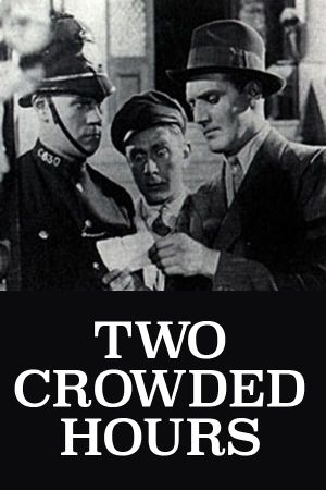 Two Crowded Hours's poster