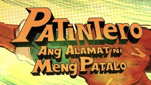 Patintero: Ang alamat ni Meng Patalo's poster