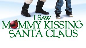 I Saw Mommy Kissing Santa Claus's poster