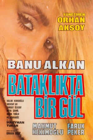Bataklikta Bir Gül's poster