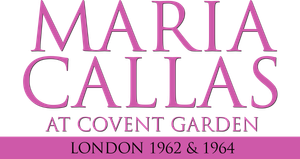 Maria Callas: At Covent Garden, 1962 and 1964's poster