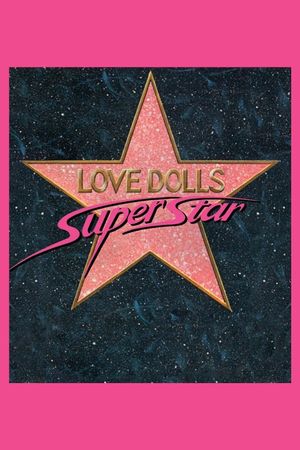 Lovedolls Superstar's poster