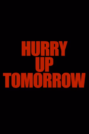 Hurry Up Tomorrow's poster