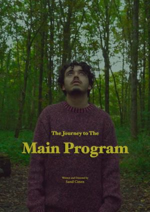 The Journey to The Main Program's poster